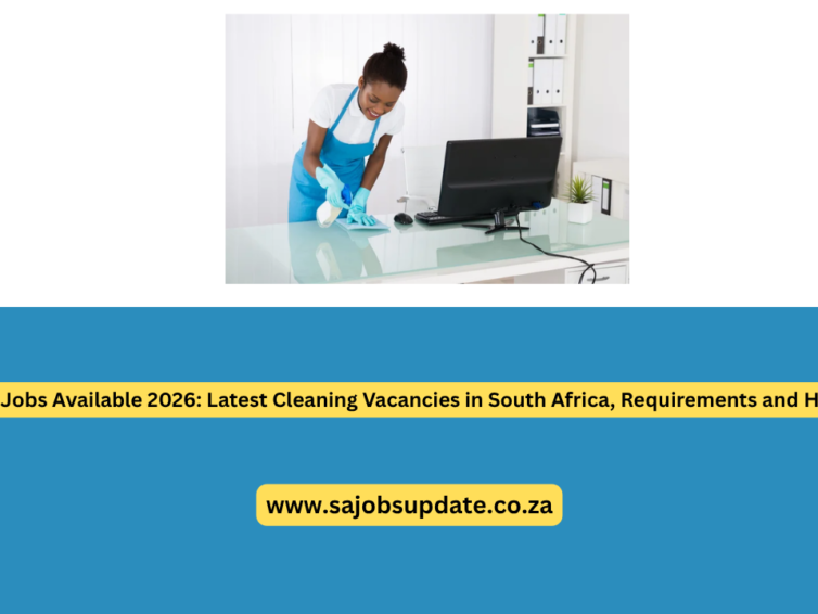 Cleaner Jobs Available 2026: Latest Cleaning Vacancies in South Africa, Requirements and How to Apply